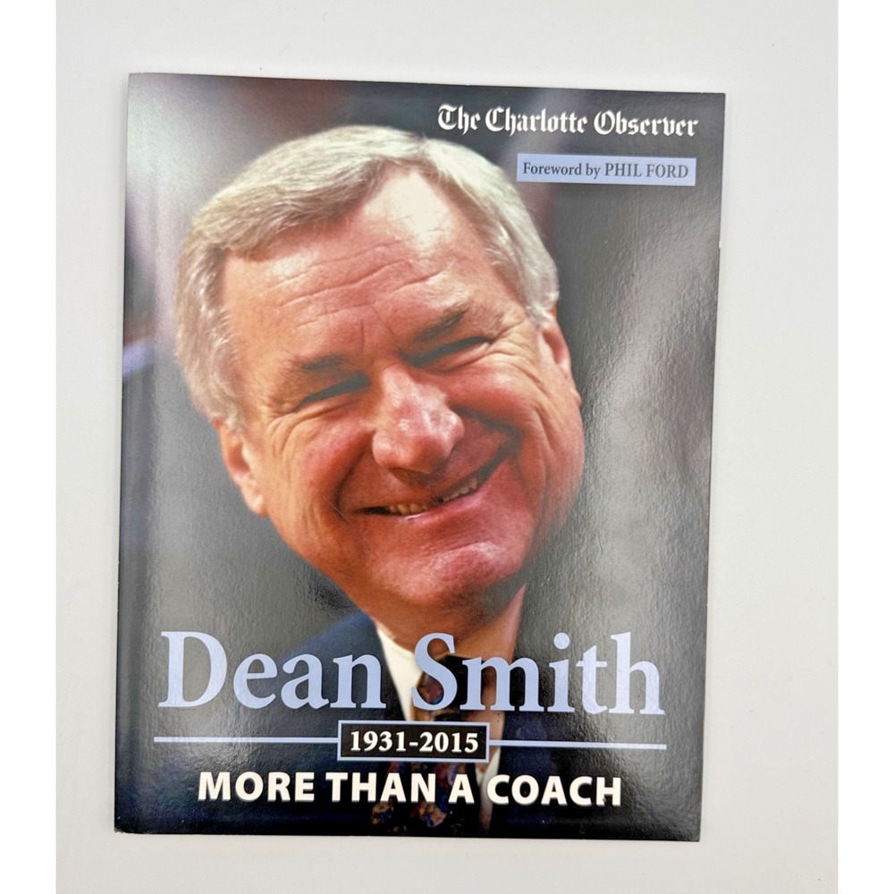 Dean Smith : More Than a Coach, 1931-2015, Paperback by Charlotte Observer